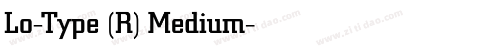 Lo-Type (R) Medium字体转换